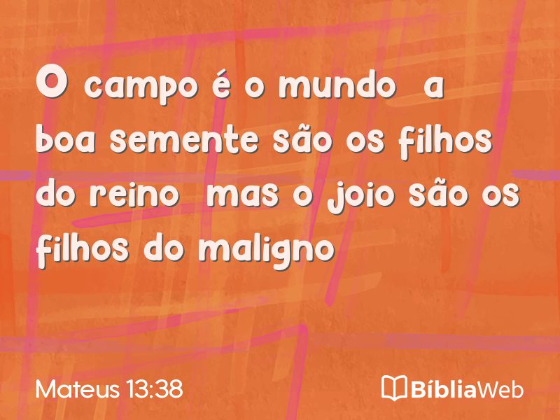 Mateus 13:38 em imagem para compartilhar