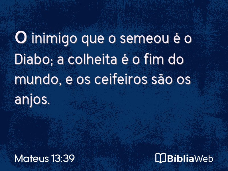Mateus 13:39 em imagem para compartilhar