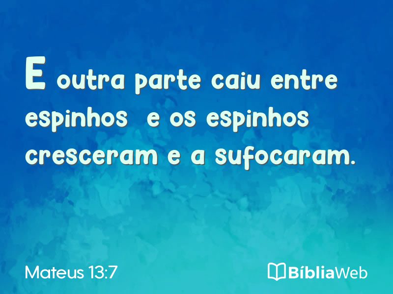 Mateus 13:7 em imagem para compartilhar