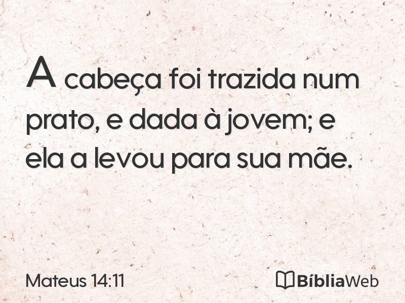 Mateus 14:11 em imagem para compartilhar