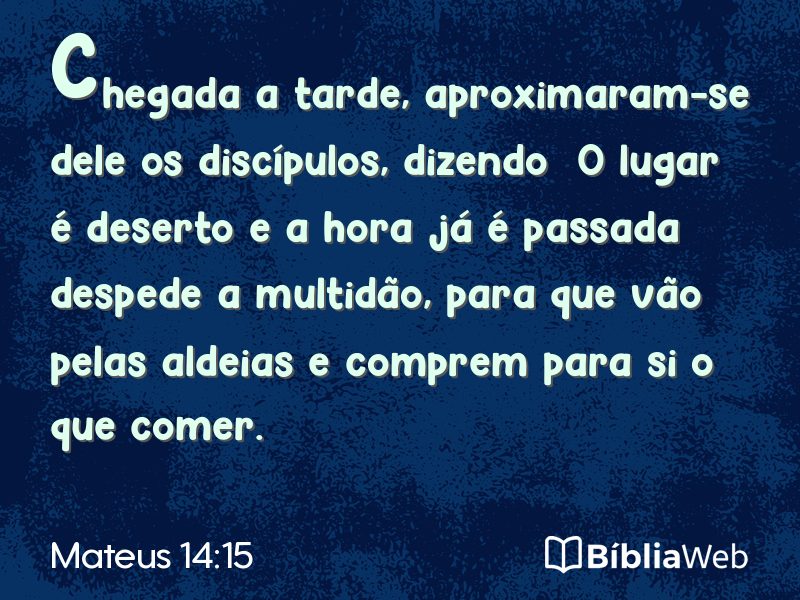 Mateus 14:15 em imagem para compartilhar