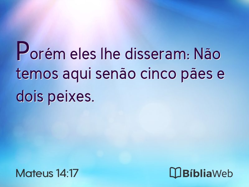 Mateus 14:17 em imagem para compartilhar