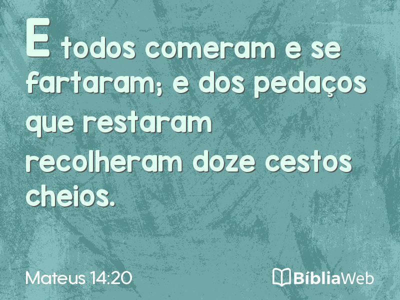 Mateus 14:20 em imagem para compartilhar