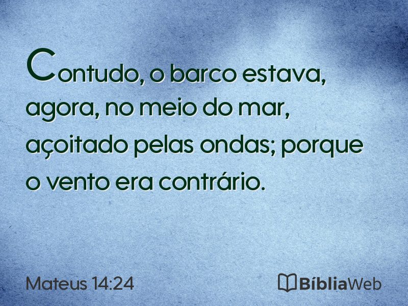 Mateus 14:24 em imagem para compartilhar