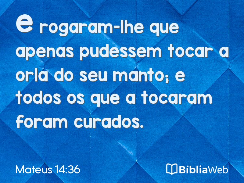 Mateus 14:36 em imagem para compartilhar