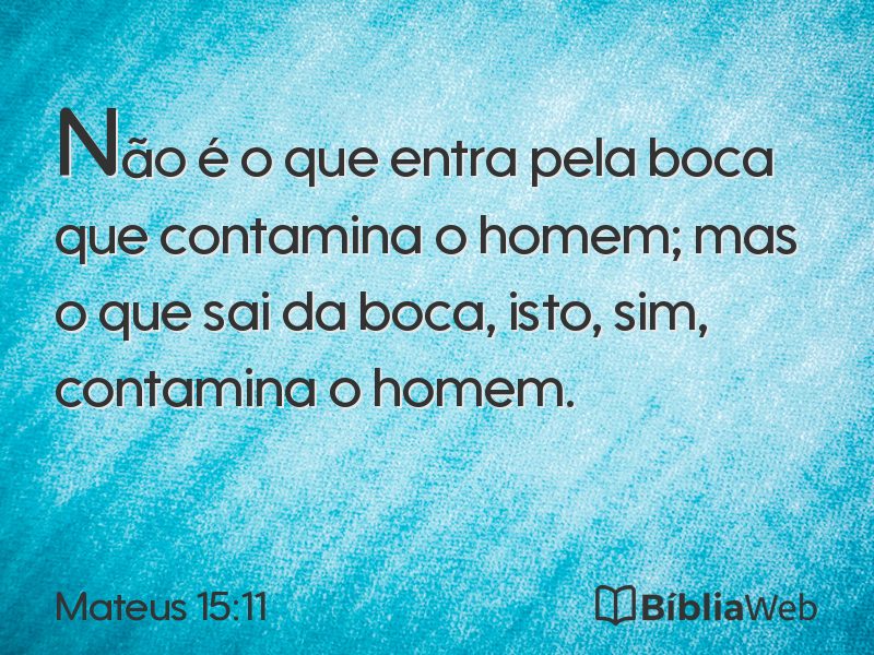 Mateus 15:11 em imagem para compartilhar