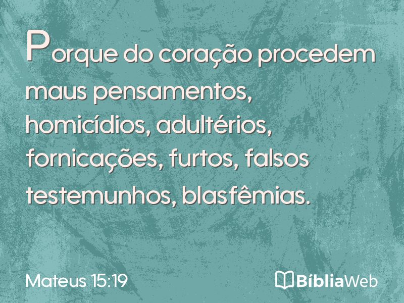 Mateus 15:19 em imagem para compartilhar