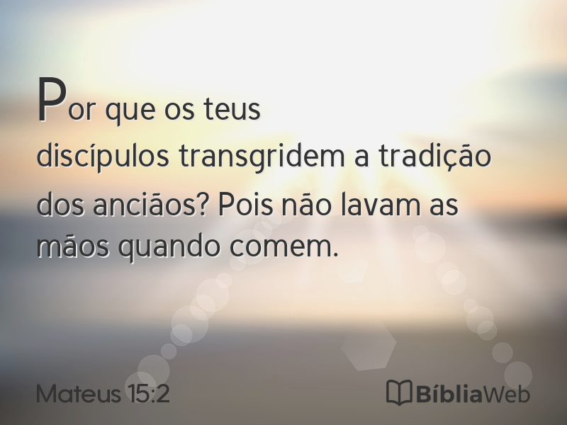 Mateus 15:2 em imagem para compartilhar