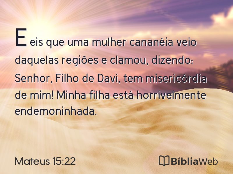 Mateus 15:22 em imagem para compartilhar