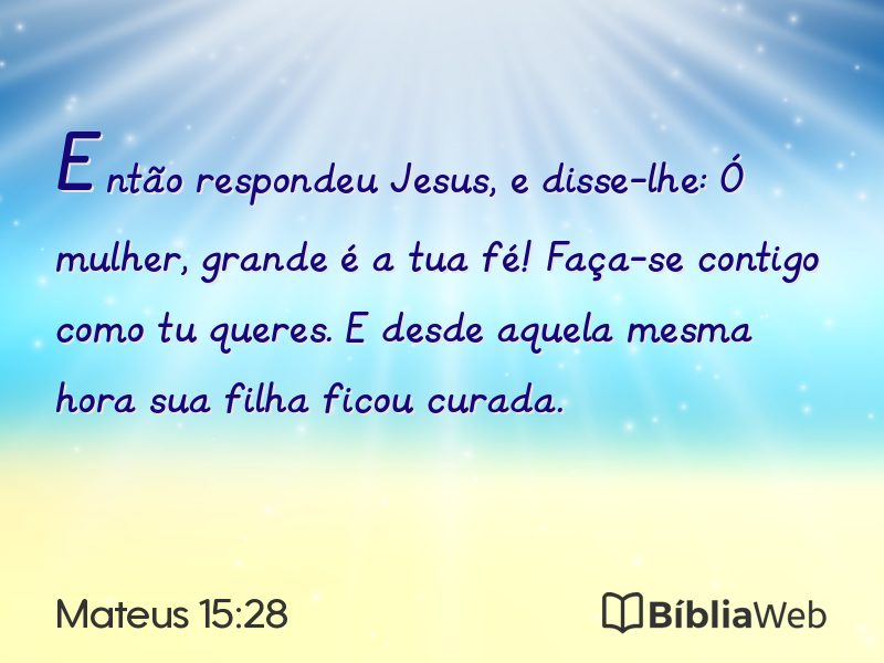 Mateus 15:28 em imagem para compartilhar