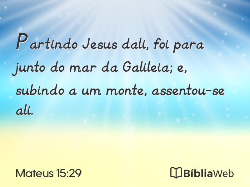 Mateus 15:29 em imagem para compartilhar