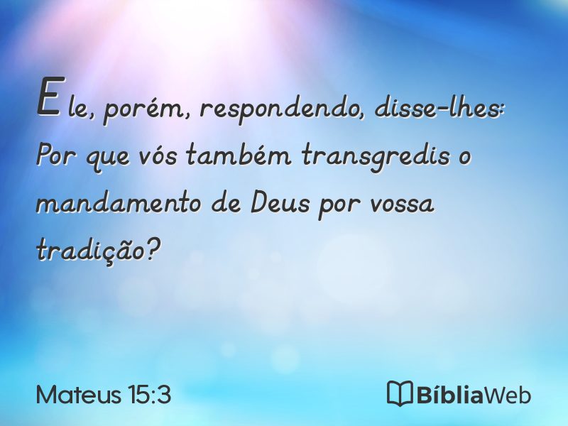 Mateus 15:3 em imagem para compartilhar