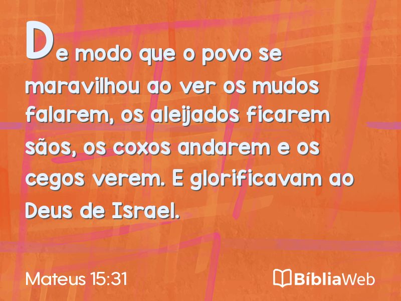 Mateus 15:31 em imagem para compartilhar