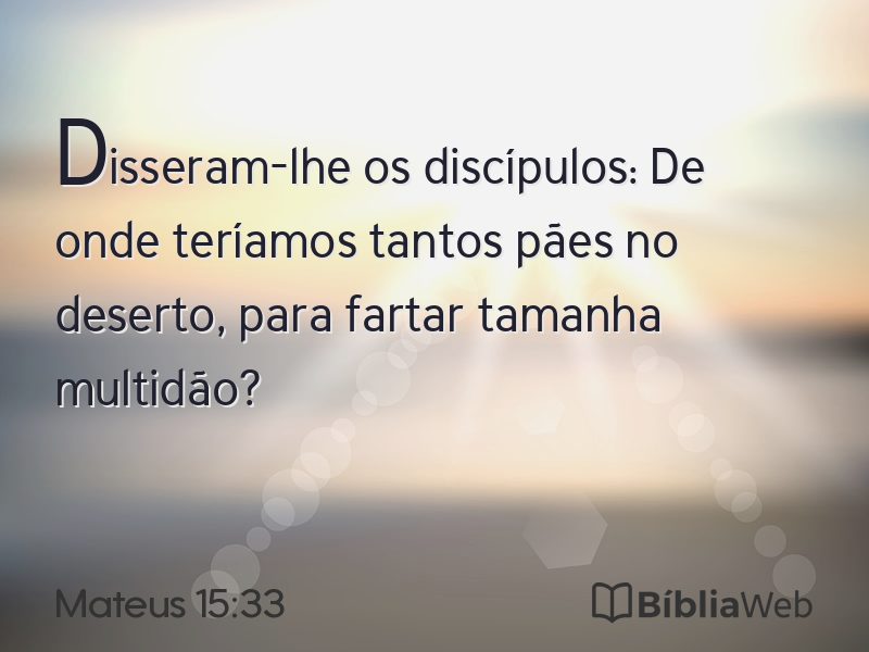 Mateus 15:33 em imagem para compartilhar
