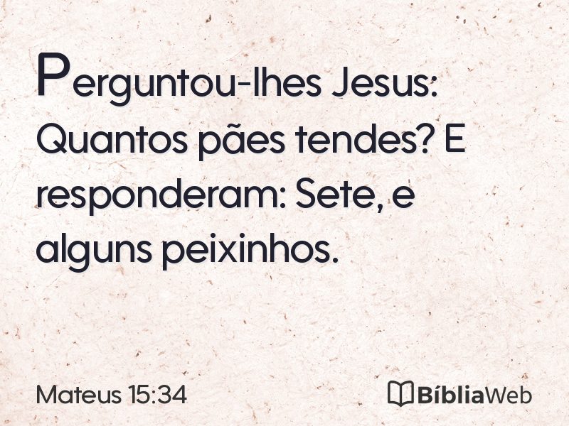 Mateus 15:34 em imagem para compartilhar