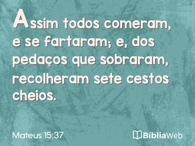 Mateus 15:37 em imagem para compartilhar