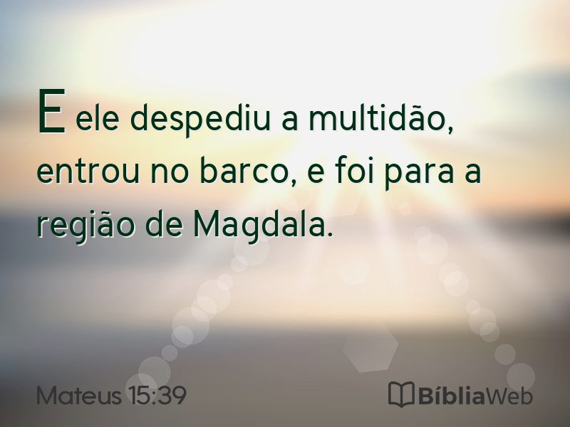Mateus 15:39 em imagem para compartilhar