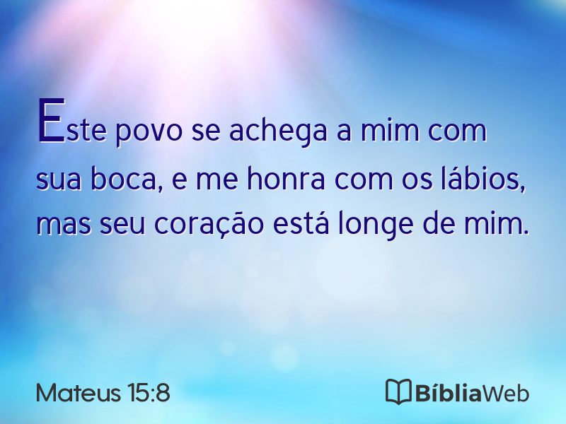 Mateus 15:8 em imagem para compartilhar