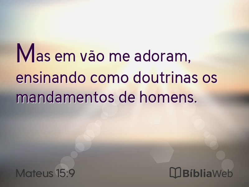 Mateus 15:9 em imagem para compartilhar