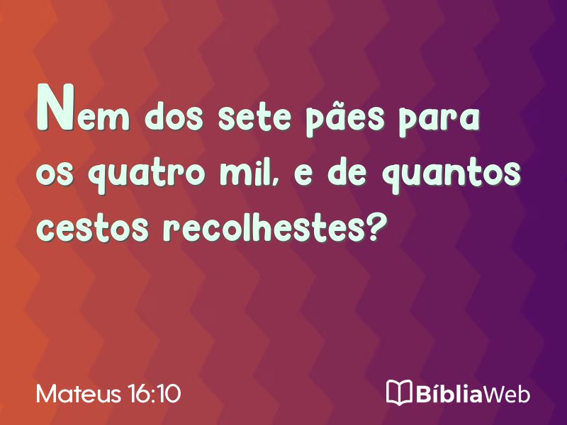 Mateus 16:10 em imagem para compartilhar