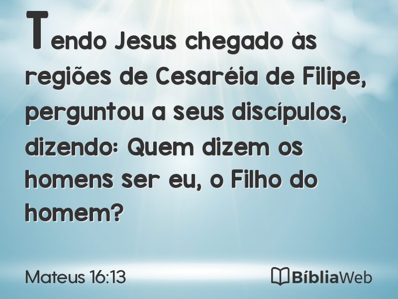 Mateus 16:13 em imagem para compartilhar