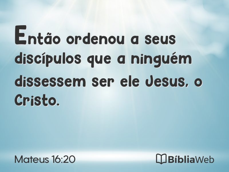 Mateus 16:20 em imagem para compartilhar