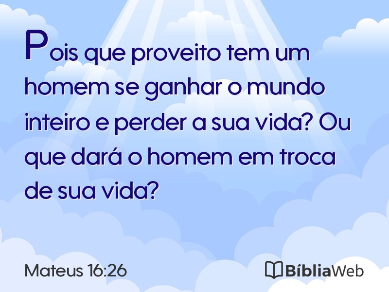Mateus 16:26 em imagem para compartilhar