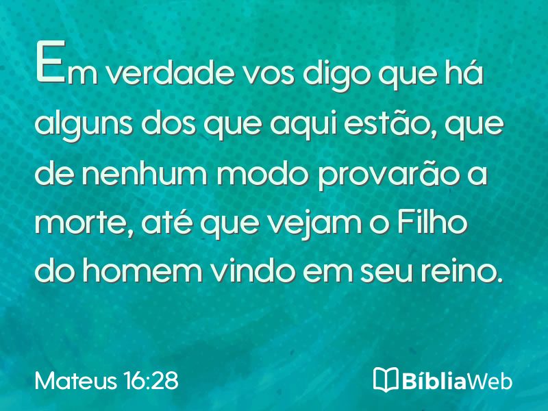 Mateus 16:28 em imagem para compartilhar