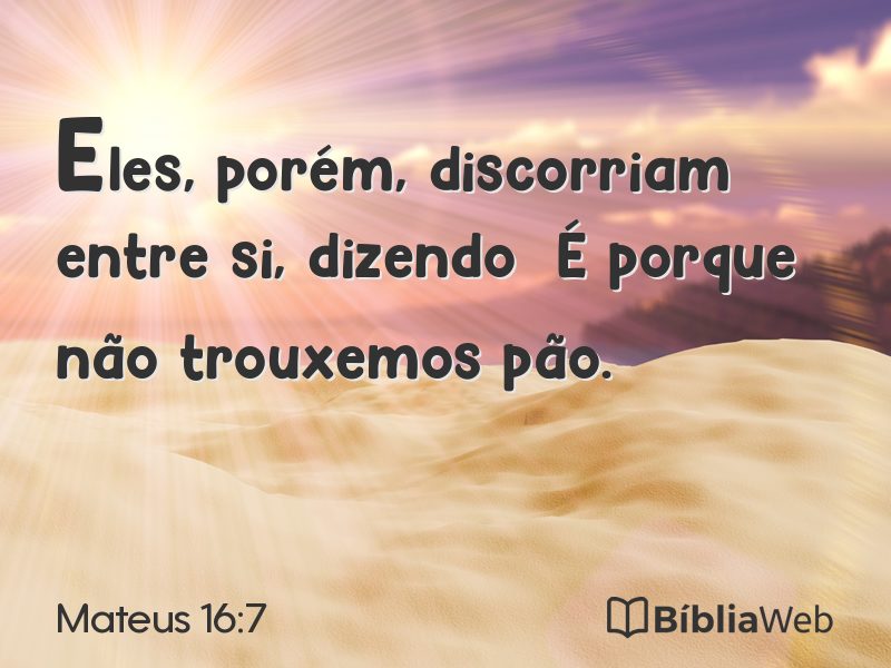 Mateus 16:7 em imagem para compartilhar