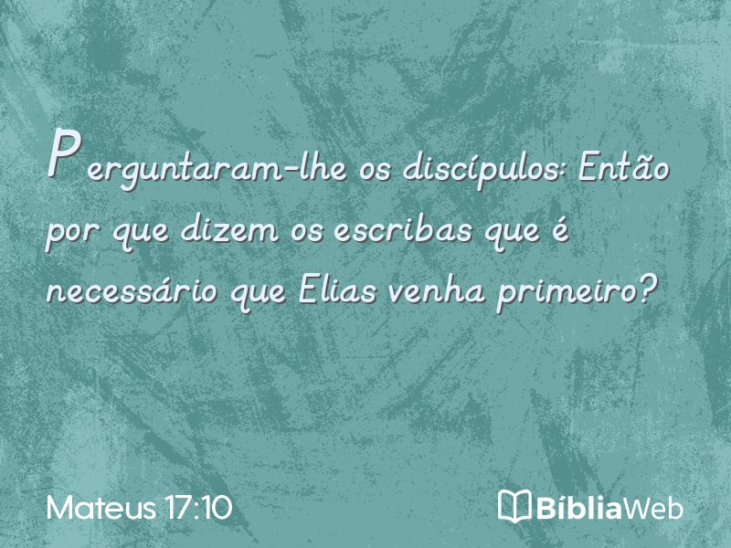 Mateus 17:10 em imagem para compartilhar