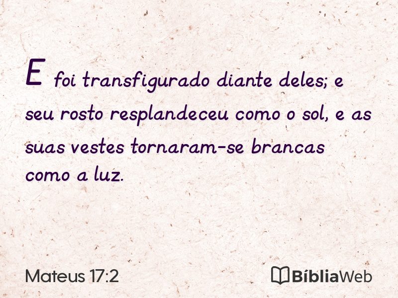 Mateus 17:2 em imagem para compartilhar