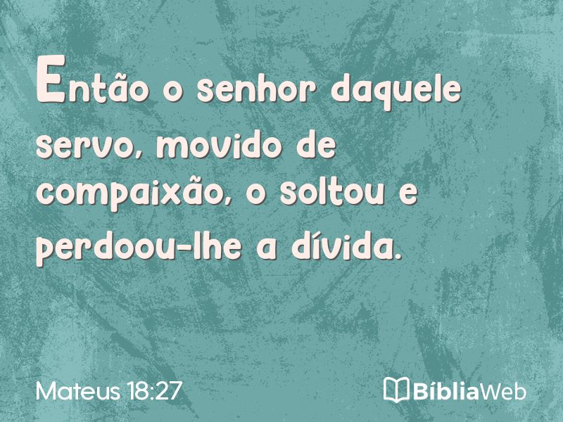Mateus 18:27 em imagem para compartilhar