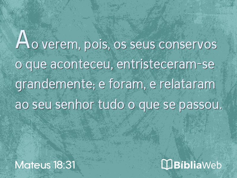 Mateus 18:31 em imagem para compartilhar