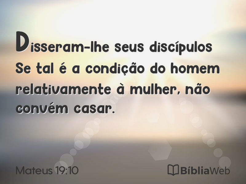 Mateus 19:10 em imagem para compartilhar