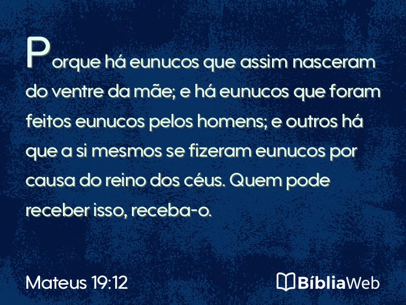 Mateus 19:12 em imagem para compartilhar