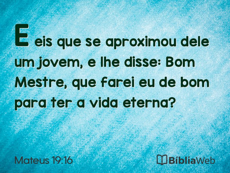 Mateus 19:16 em imagem para compartilhar