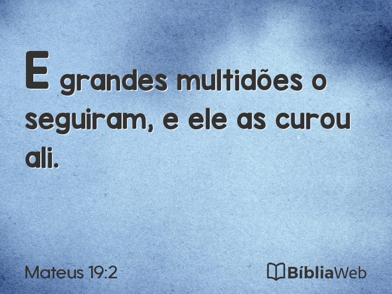 Mateus 19:2 em imagem para compartilhar