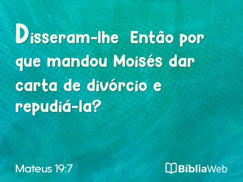 Mateus 19:7 em imagem para compartilhar