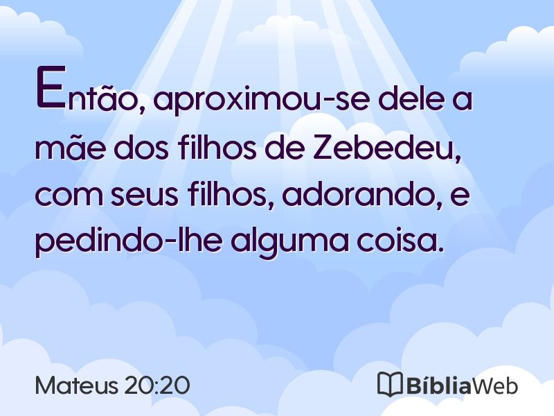 Mateus 20:20 em imagem para compartilhar