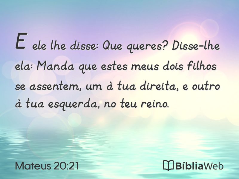Mateus 20:21 em imagem para compartilhar