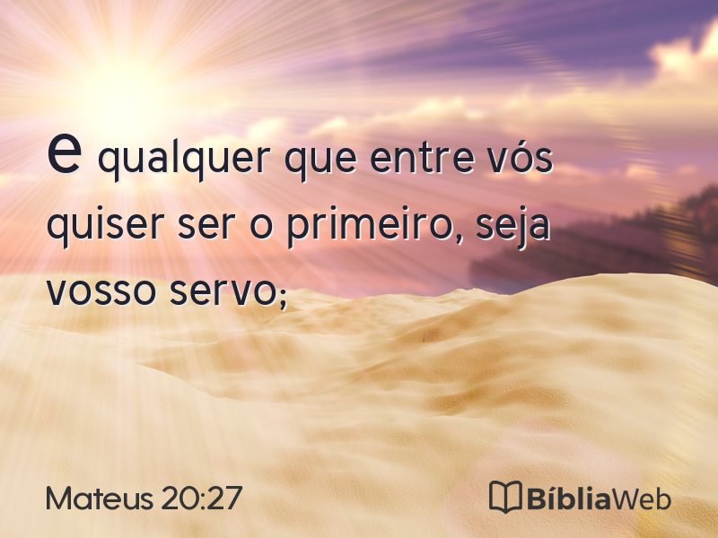 Mateus 20:27 em imagem para compartilhar