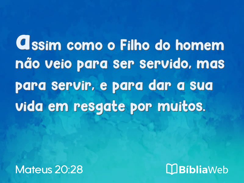 Mateus 20:28 em imagem para compartilhar