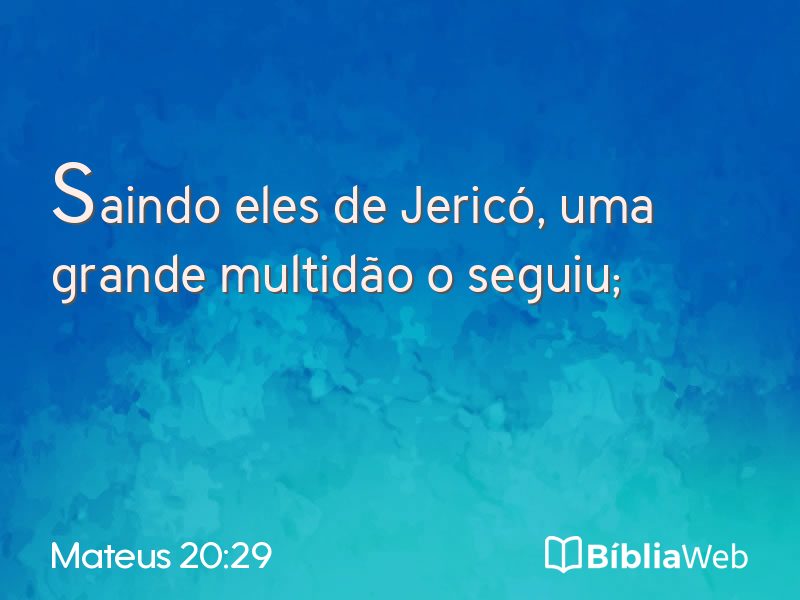 Mateus 20:29 em imagem para compartilhar