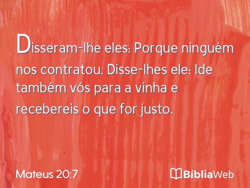 Mateus 20:7 em imagem para compartilhar