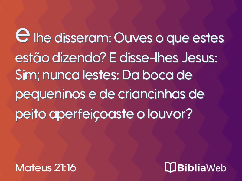 Mateus 21:16 em imagem para compartilhar