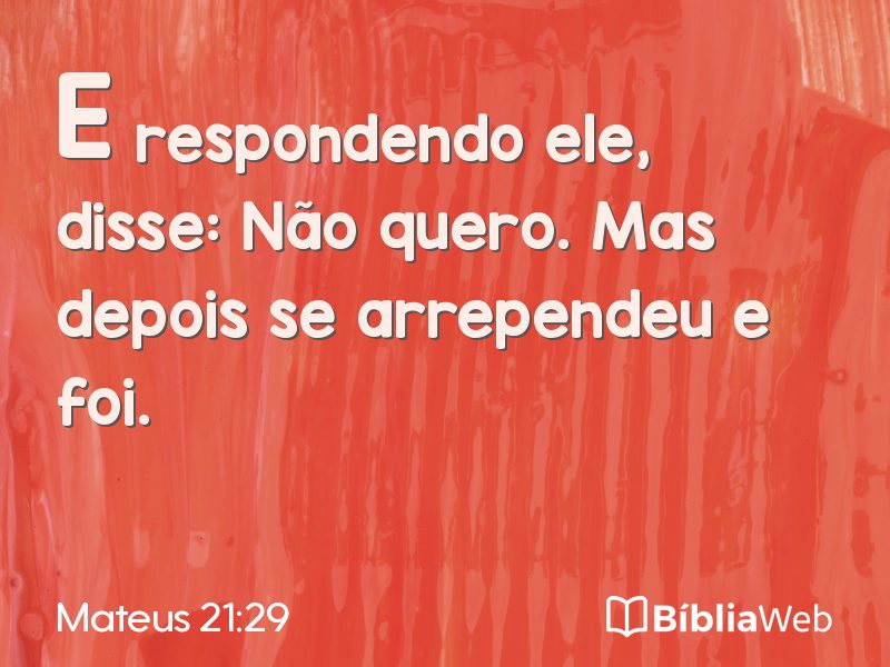 Mateus 21:29 em imagem para compartilhar
