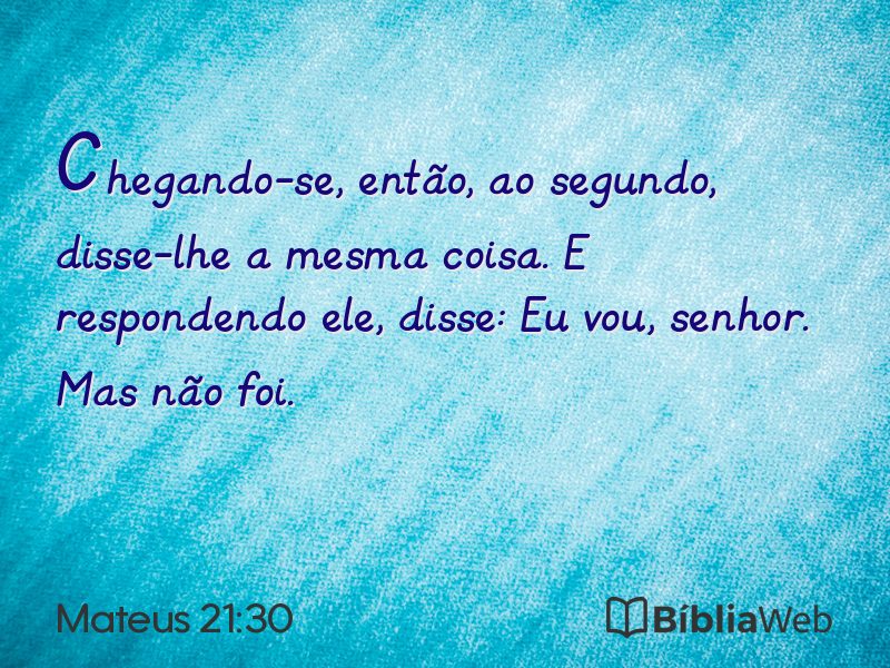 Mateus 21:30 em imagem para compartilhar