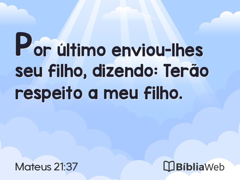Mateus 21:37 em imagem para compartilhar