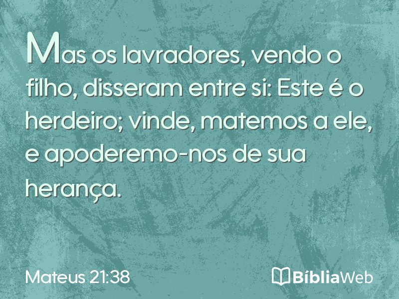 Mateus 21:38 em imagem para compartilhar