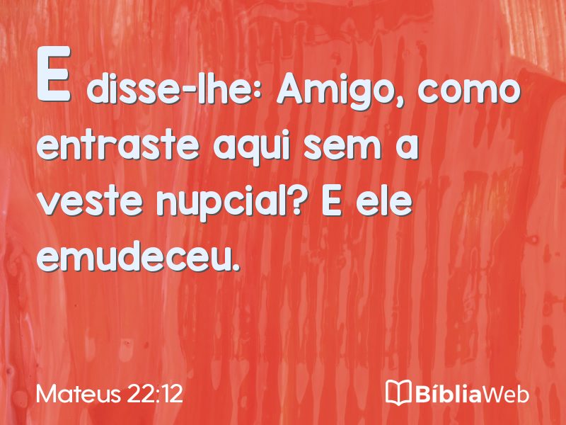 Mateus 22:12 em imagem para compartilhar